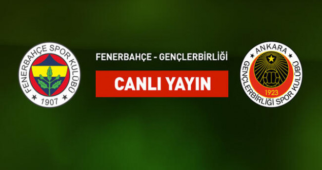 Fenerbahçe maçı canlı izle